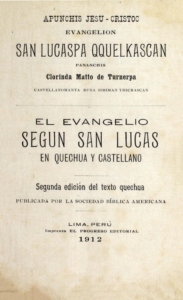 Apunchis Jesu – Cristoc evangelion San Lucaspa Qquelkascan: El Evangelio según San Lucas en quechua y castellano