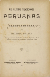 Mis últimas tradiciones peruanas y cachivachería