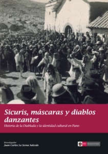 Sicuris, máscaras y diablos danzantes: Historia de la diablada y la identidad cultural en Puno