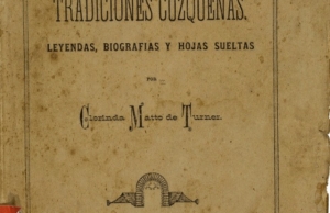 Tradiciones cuzqueñas. Tomo I: Leyendas, biografías y hojas sueltas