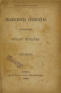 Tradiciones cuzqueñas. Tomo II: Crónicas y hojas sueltas