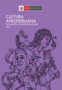Cultura afroperuana. Encuentro de investigaciones 2021