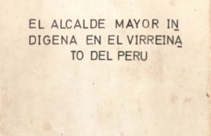 El alcalde mayor indígena en el Virreinato del Perú – Waldemar Espinoza Soriano