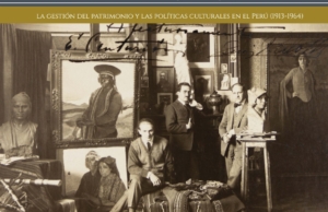 El legado del amauta Luis E. Valcárcel, la gestión del patrimonio y las políticas culturales en el Perú (1913-1964)