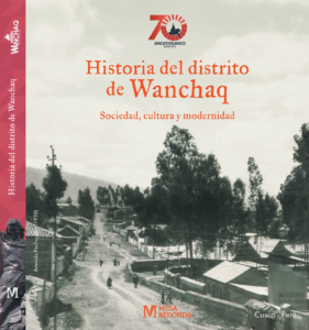 Historia del distrito de Wanchaq: sociedad, cultura y modernidad