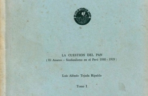 La cuestión del pan (El Anarco-sindicalismo en el Perú 1880 -1979)