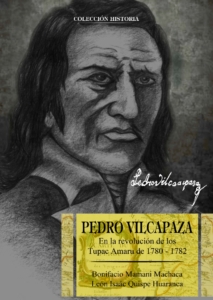 Pedro Vilcapaza en la revolución tupacamarista de 1780 a 1782