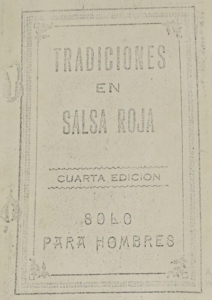 Tradiciones en salsa roja : solo para hombres