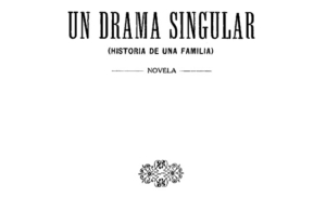Un drama singular (Historia de una familia) Novela