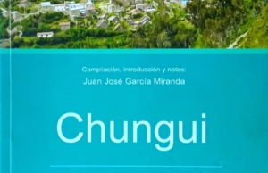 Chungui: Historia, economía y cultura viva