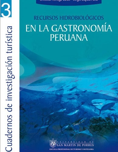 Gastronomía peruana: un viaje a través de sus recursos