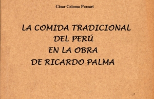 La Comida Tradicional del Perú en la Obra de Ricardo Palma