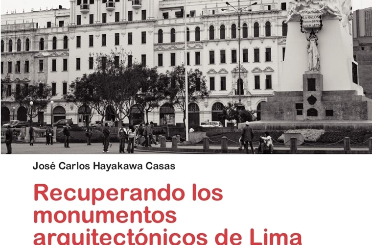 Lima: arquitectura y monumentos entre 1920 y 1990