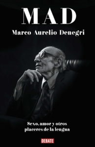 MAD: sexo, amor y otros placeres de la lengua