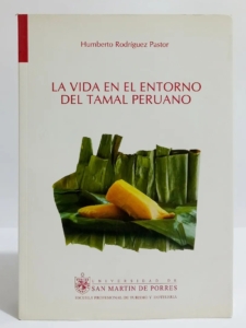 La vida en el entorno del tamal peruano