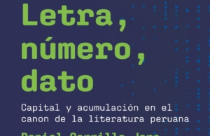 Letra, número, dato: Capital y acumulación en el canon de la literatura peruana