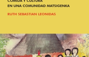 Los alimentos del pasado: Comida y cultura en una comunidad matsigenka